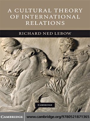 cover image of A Cultural Theory of International Relations